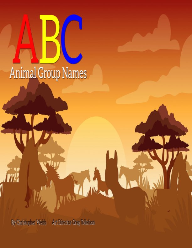 abc animal group name book 1 version ii by christopher webb blurb