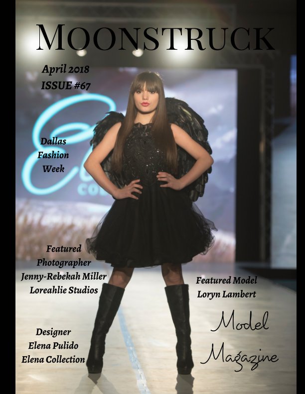 Issue 67 Dallas Fashion Week Moonstruck Model Magazine April 2018 by
