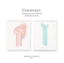 Construct: Contemporary Artists Exploring the Built Environment