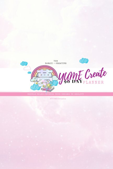 yume create 90 day planner by imani k brown blurb books canada