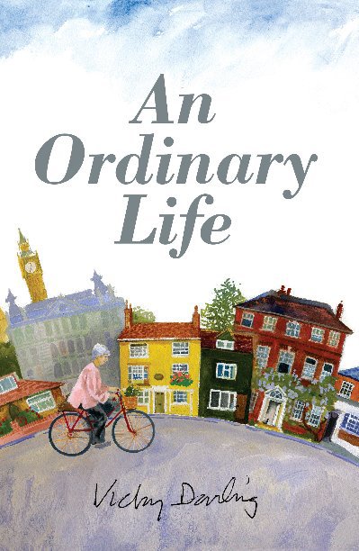 An Ordinary Life by Vicky Darling | Blurb Books