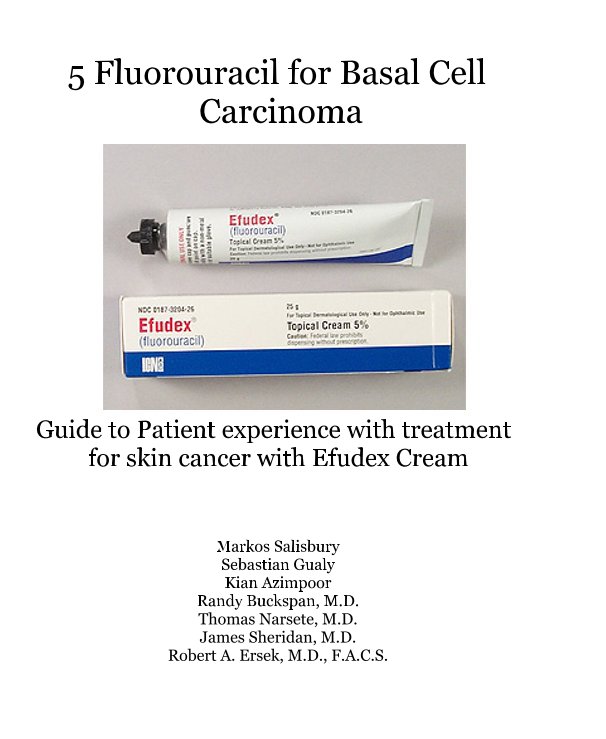 View 5 Fluorouracil For Basal Cell Carcinoma By Markos Salisbury Randy Buckspan M D Thomas N Te View 5 Fluorouracil For Basal Cell Carcinoma By Markos Salisbury Randy Buckspan M D Thomas N Te