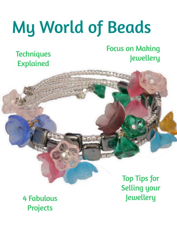 My World Of Beads Focus On Jewellery Making By Katie Dean Blurb View My World Of Beads Focus On Jewellery Making By Katie Dean