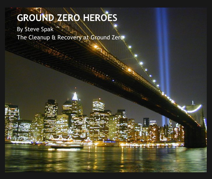 View Ground Zero Heroes by Steve Spak