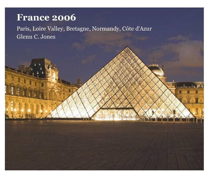 View France 2006 by Glenn C. Jones