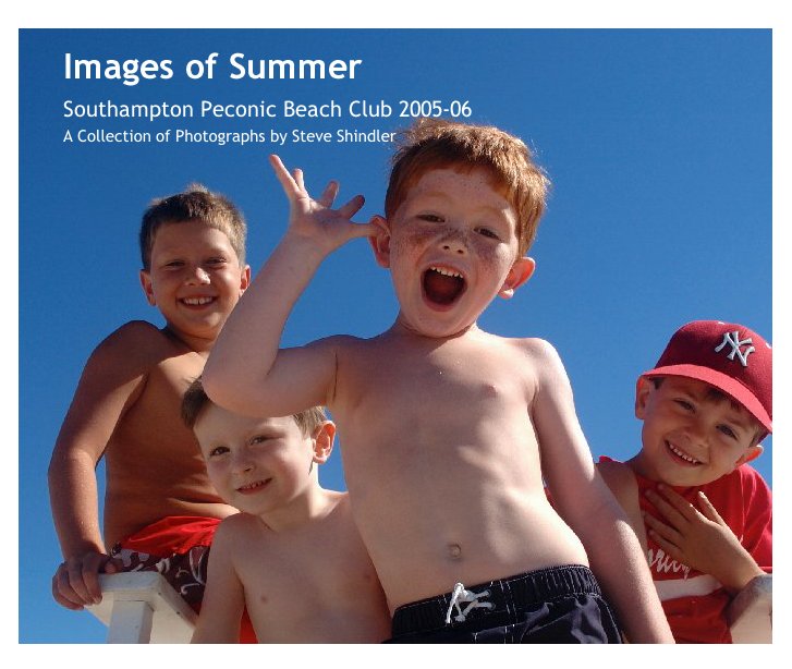 View Images of Summer by A Collection of Photographs by Steve Shindler
