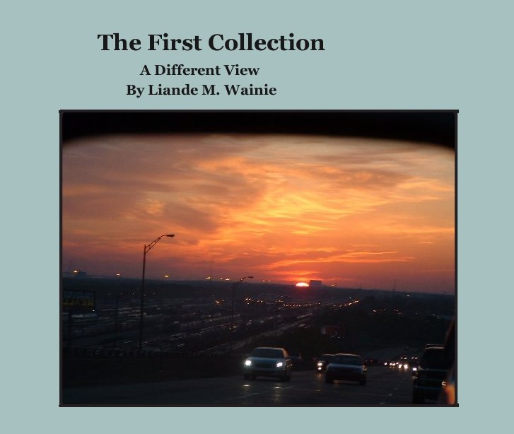 Visualizza The First Collection di Liande M. Wainie