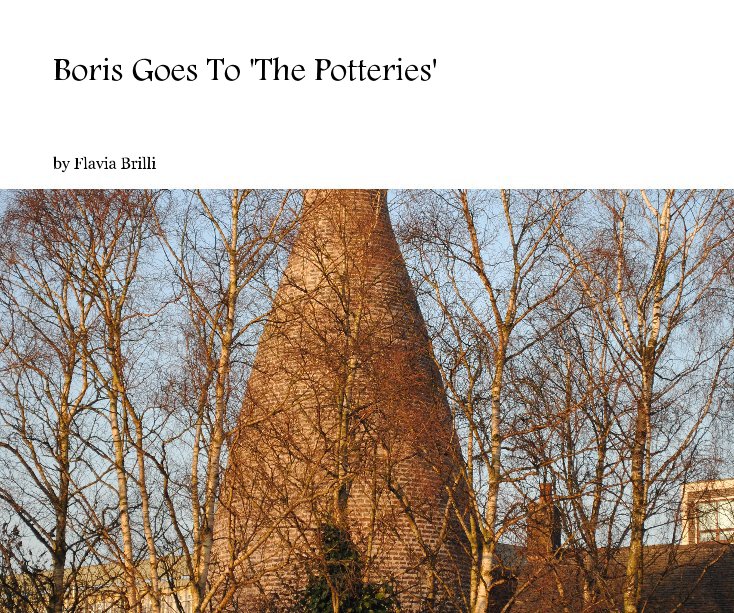 View Boris Goes To 'The Potteries' by Flavia Brilli