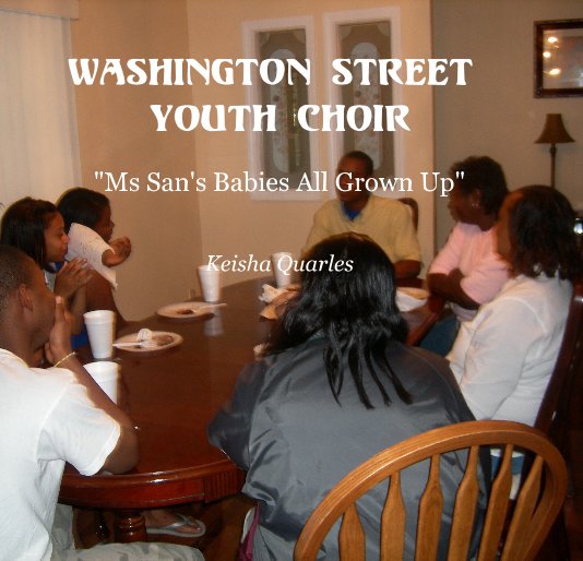 View Washington Street Youth Choir by Keisha Quarles