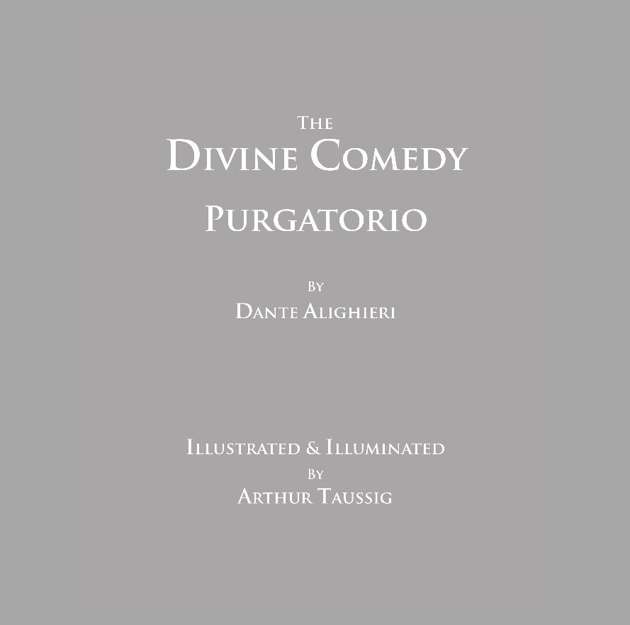 Visualizza The Divine Comedy - Purgatorio di Dante Alighieri/Arthur Taussig