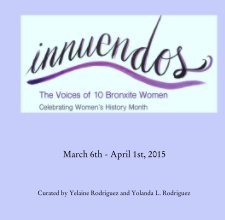 Innuendos: The Voices of 10 Bronxite Women book cover