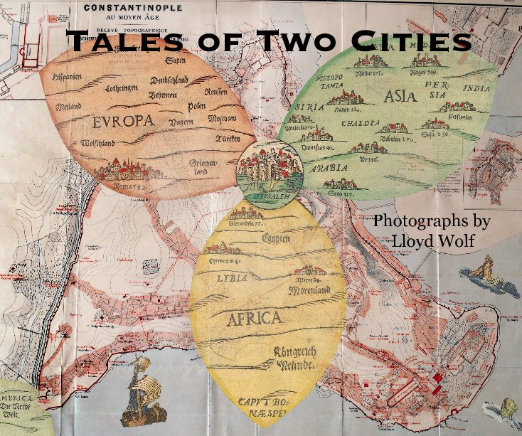 Ver Tales of Two Cities por Photographs by Lloyd Wolf