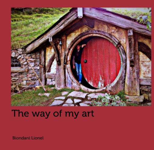View The way of my art by Biondani Lionel