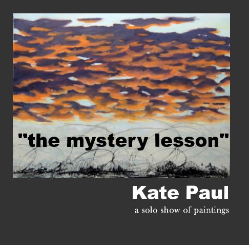 View "the mystery lesson" by Kate Paul