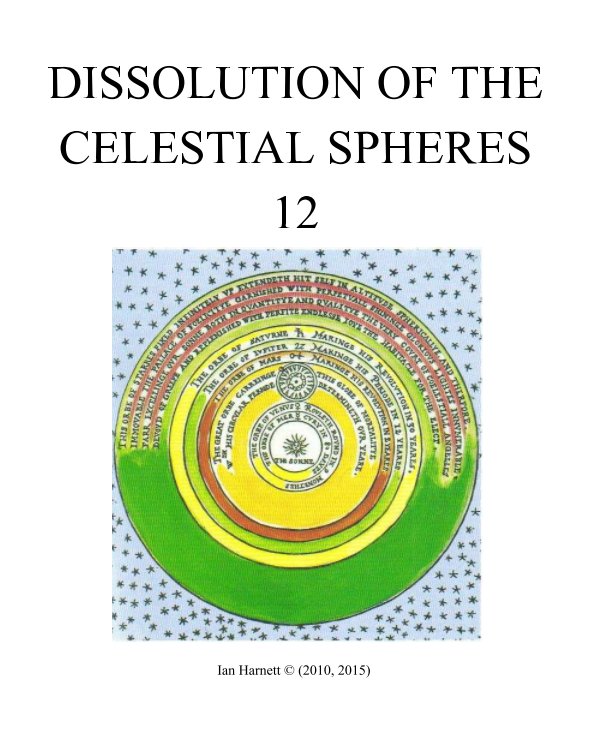 View Dissolution of the Celestial Spheres by Ian Keith Harnett