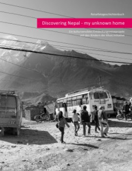 Discovering Nepal, my unknown home. book cover