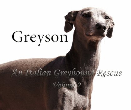 Greyson An Italian Greyhound Rescue Volume2 book cover