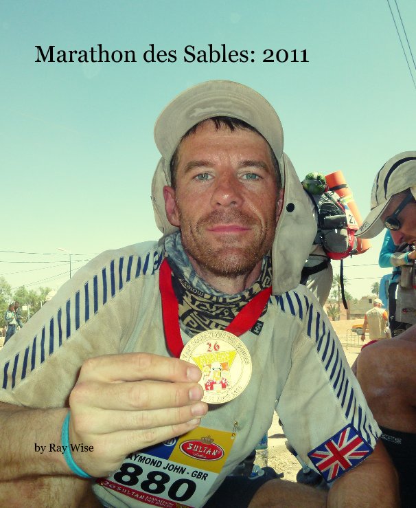 View Marathon des Sables: 2011 by Ray Wise