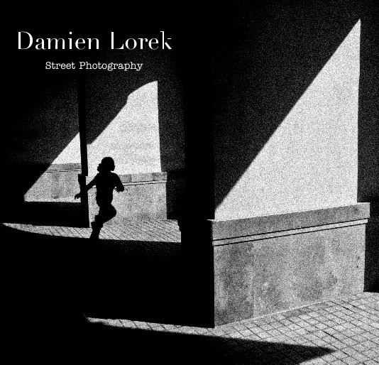 View Street Photography by Damien Lorek