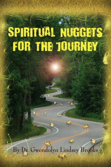 Ver Spiritual Nuggets for the Journey por Dr. Gwendolyn Brooks