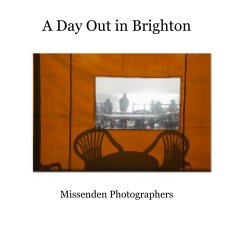 A Day Out in Brighton Missenden Photographers book cover
