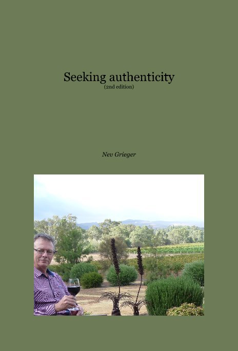 View Seeking authenticity (2nd edition) by Nev Grieger