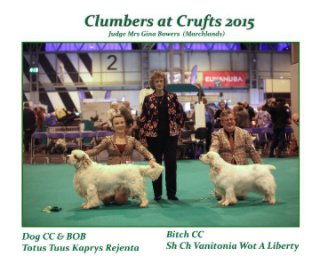 Clumbers At Crufts 2015 book cover