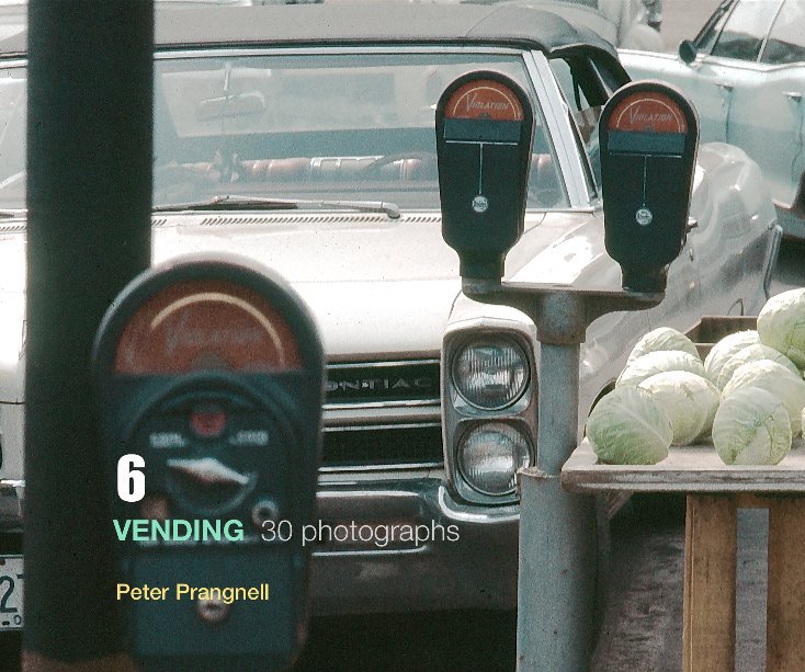 View 6: VENDING by Peter Prangnell