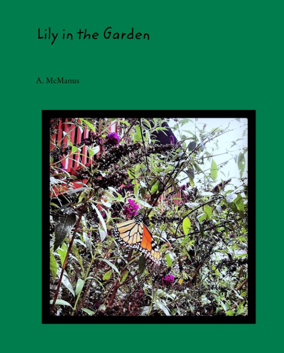 Ver Lily in the Garden por A. McManus