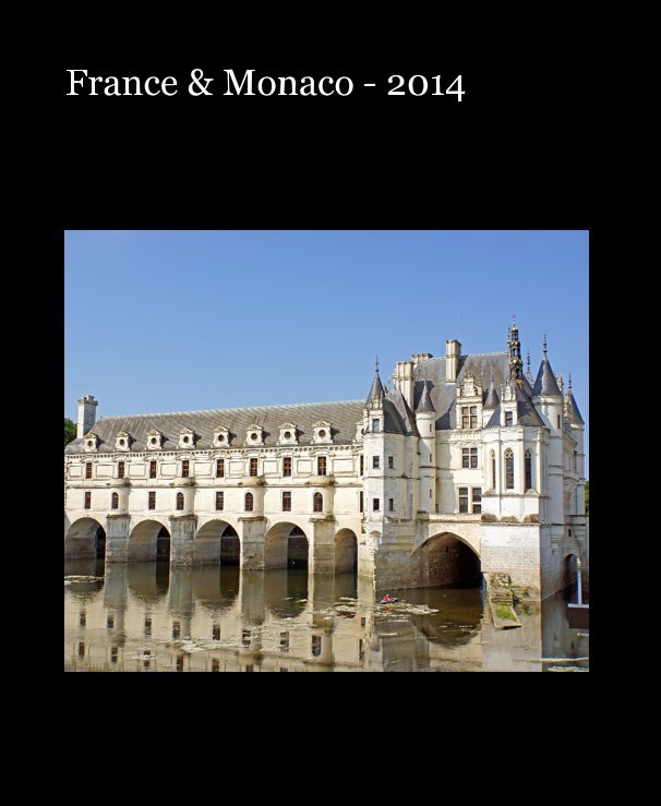 Visualizza France & Monaco - 2014 di Dennis G. Jarvis