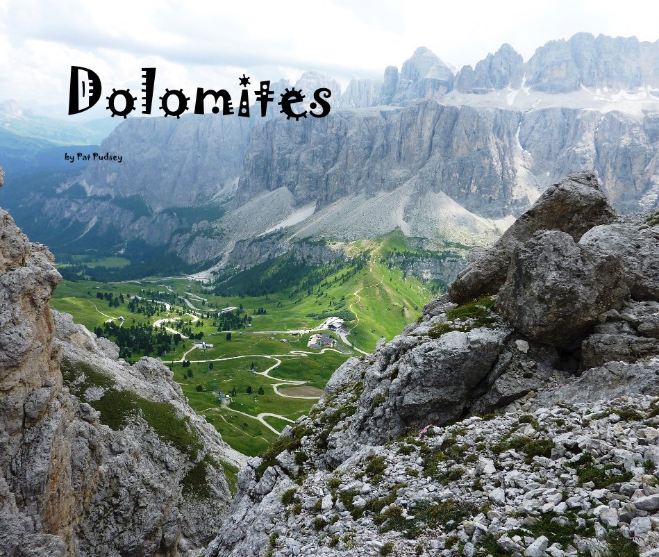 View Dolomites by Pat Pudsey