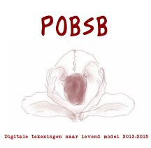 POBSB - Digitale tekeningen naar levend model 2013-2015 book cover