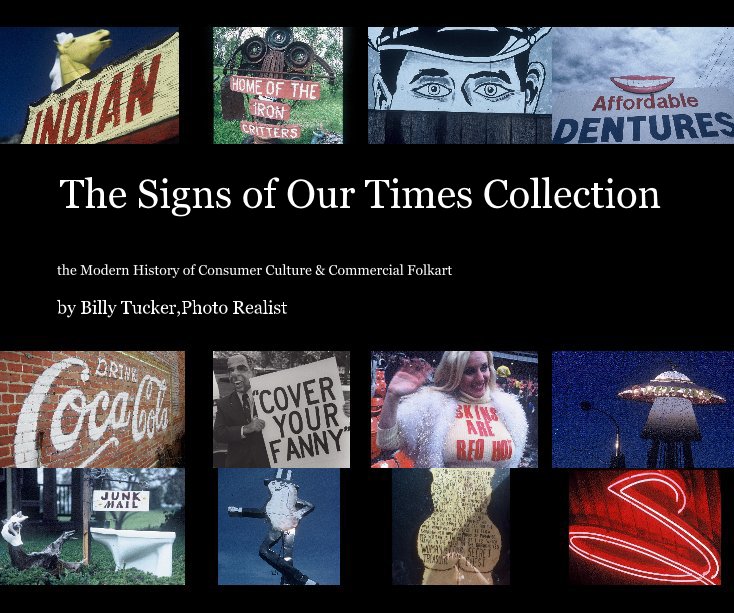 Ver The Signs of Our Times Collection por Billy Tucker,Photo Realist