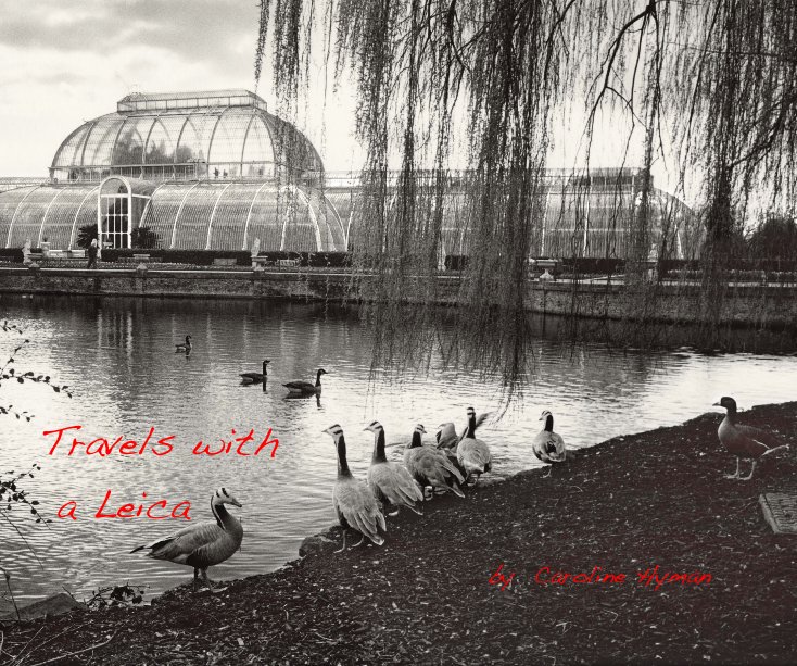 View Travels with a Leica by Caroline Hyman