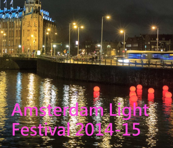 View Amsterdam Light Festival 2014 - 15 by Mark Twemlow