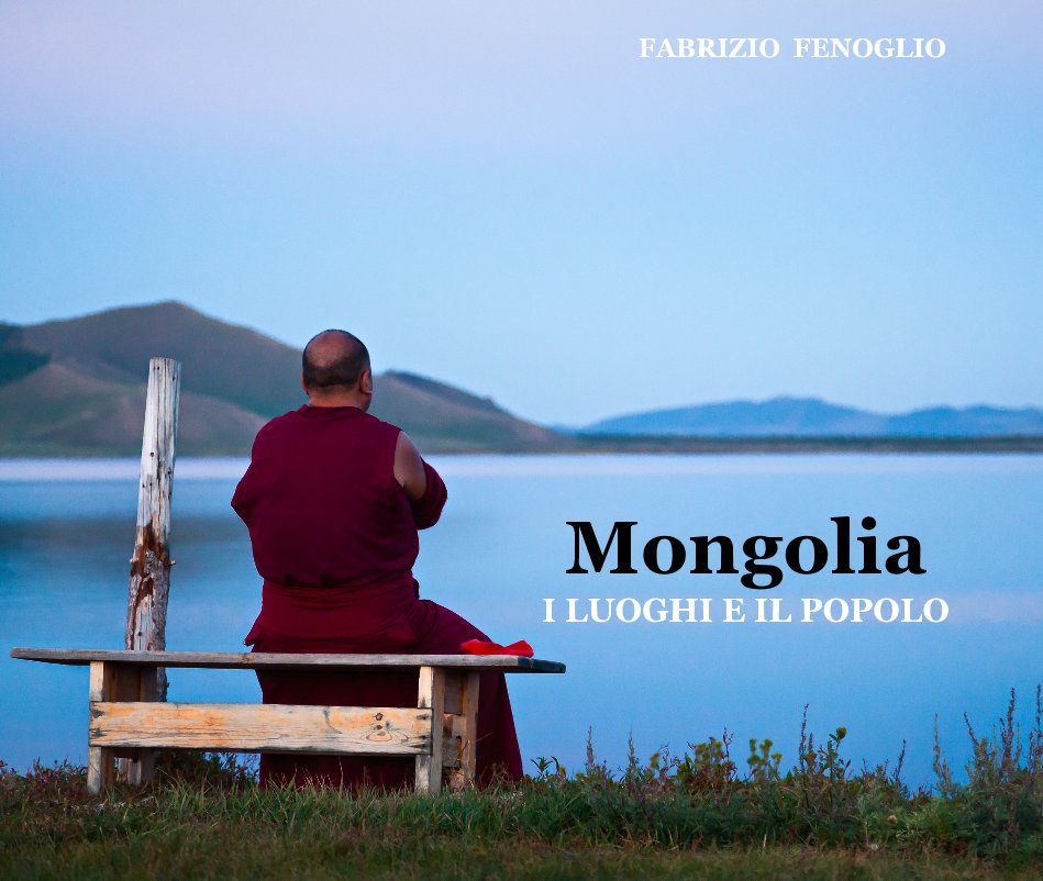 Ver Mongolia por FABRIZIO FENOGLIO