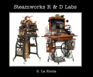 Steamworks R & D Labs book cover