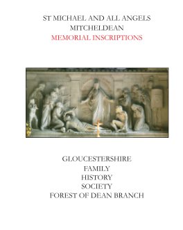 St Michael and All Angels, Mitcheldean, Memorial Inscriptions book cover