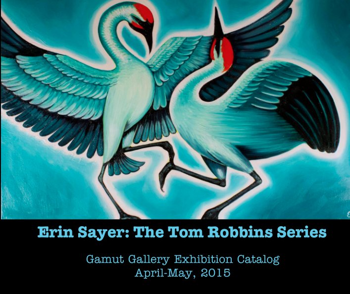 Ver Erin Sayer: The Tom Robbins Series por Erin Sayer