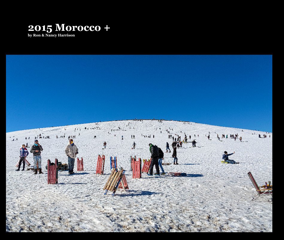 View 2015 Morocco + by Ron & Nancy Harrison