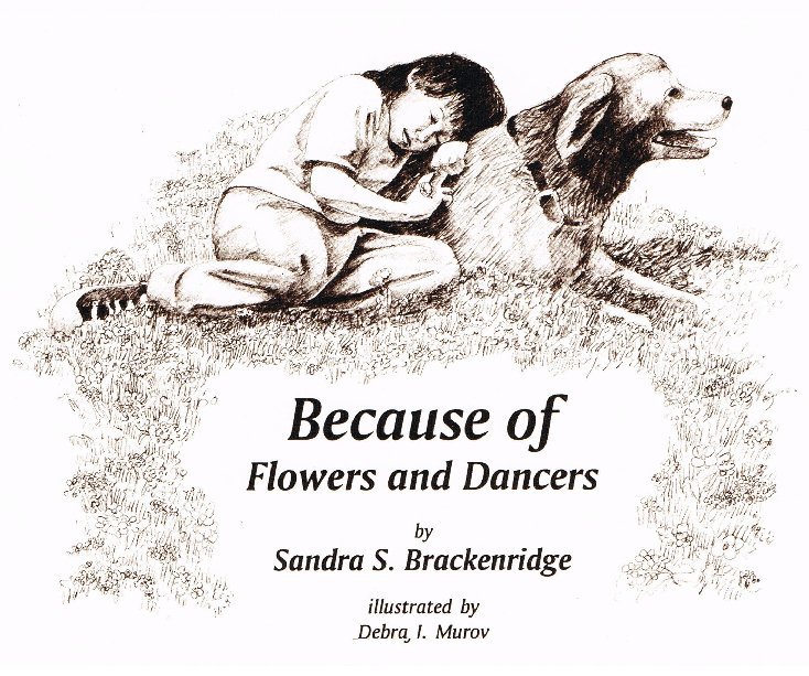 Ver Because of Flowers and Dancers por Sandra Brackenridge