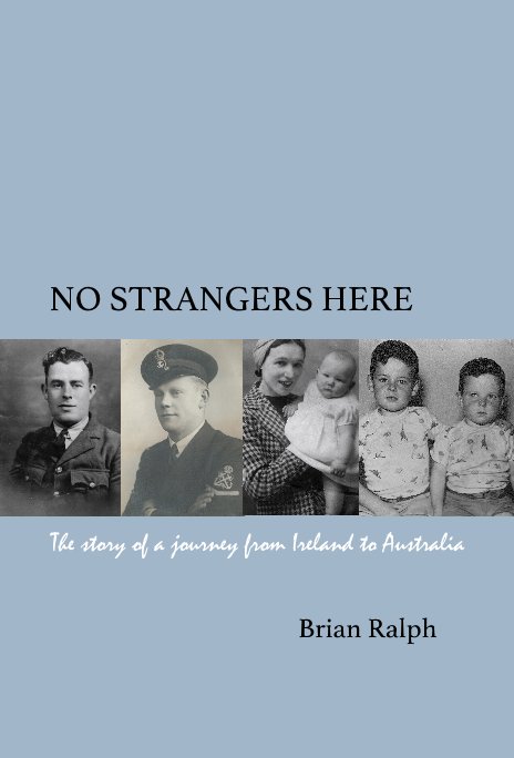View NO STRANGERS HERE by Brian Ralph