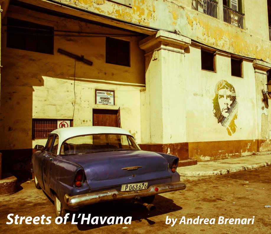 View Streets of L'Havana by Andrea Brenari