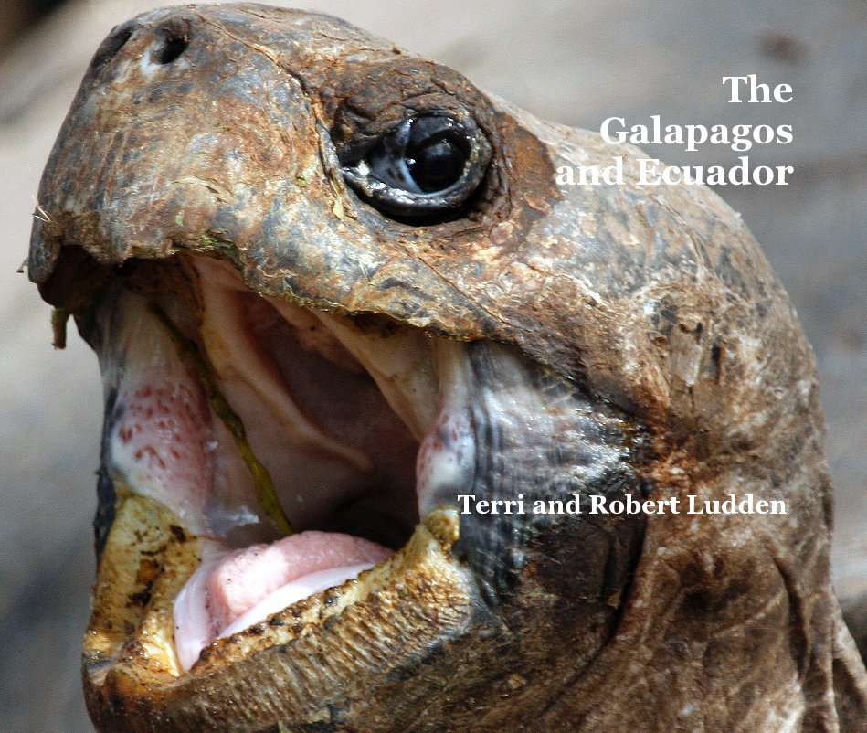 Visualizza The Galapagos and Ecuador di Robert and Terri Ludden
