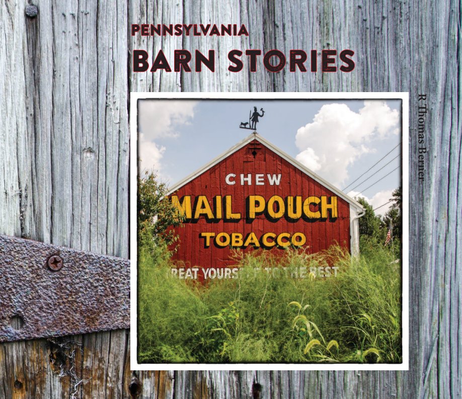 View Pennsylvania Barn Stories by R Thomas Berner