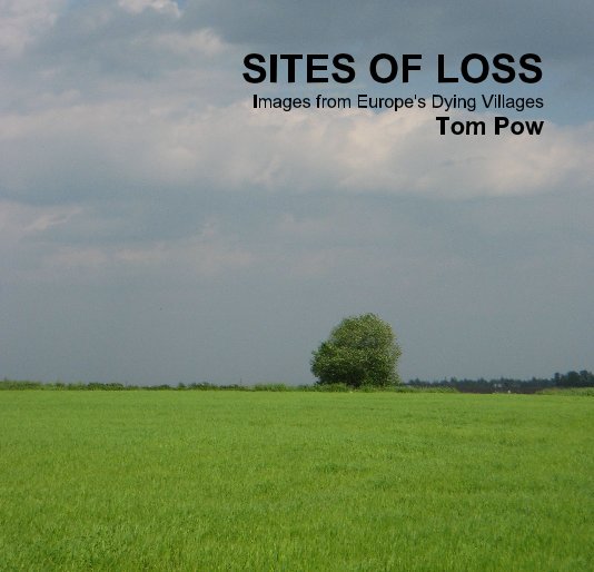View SITES OF LOSS by Tom Pow