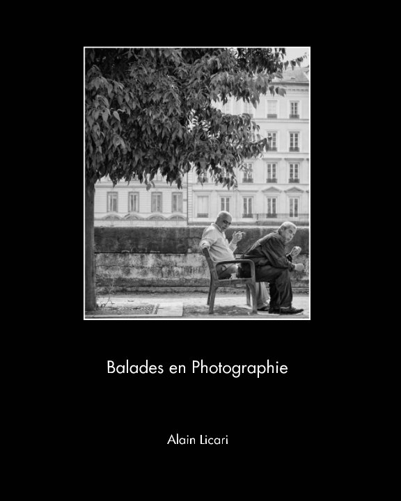 View Balades en Photographie by Alain Licari