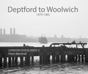 Deptford to Woolwich 1979-85 book cover