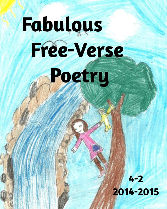 View Fabulous Free-Verse Poetry by class4-2