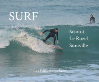 SURF. Sciotot - Le Rozel -Siouville book cover